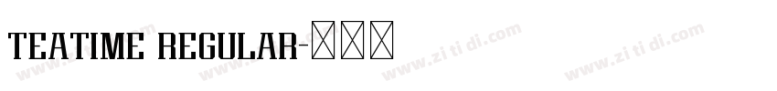 teatime regular字体转换